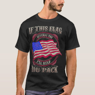 T-shirt Drapeau Américain Si ce drapeau vous offense, je v