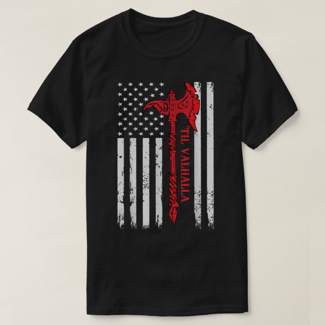 T-shirt Drapeau américain Viking Ax Til Valhalla Cool vété (Design devant)