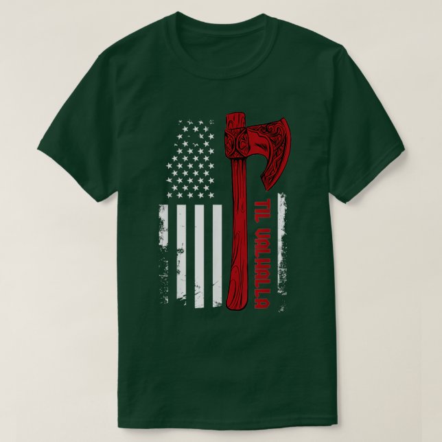T-shirt Drapeau américain Viking Ax Til Valhalla Norse Myt (Design devant)
