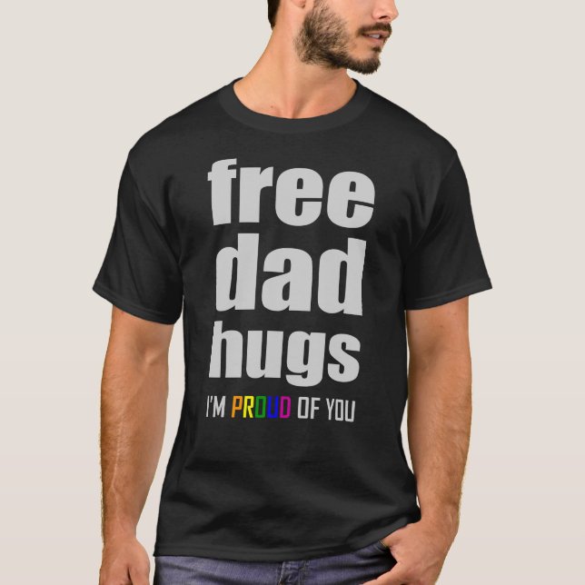 T-shirt Drapeau arc-en-ciel LGBTQ GRATUIT DE DAD HUGS (Devant)