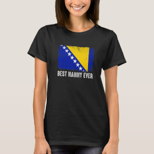 T-shirt Drapeau Bosnie-Herzégovine Meilleure Nanny Jamais