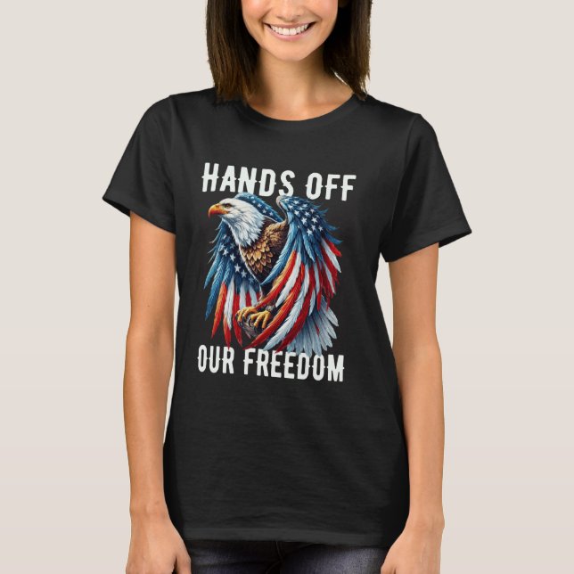T-shirt Drapeau de la liberté, mains loin Protester Résist (Devant)