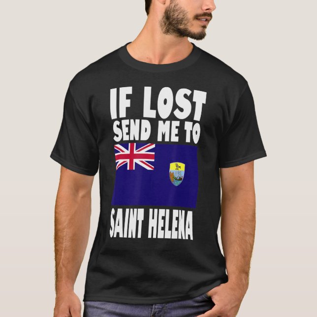 T-shirt Drapeau de Sainte Hélène Design Si perdu envoyez-m (Devant)