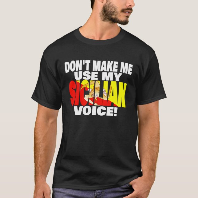 T-shirt Drapeau de Sicile Ne me forcez pas à utiliser mon  (Devant)