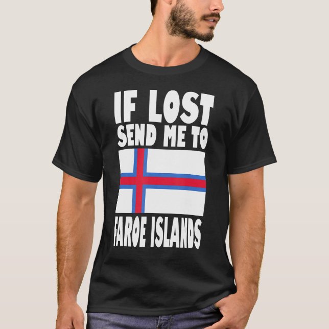 T-shirt Drapeau des îles Féroé Design Si perdu envoyez-moi (Devant)