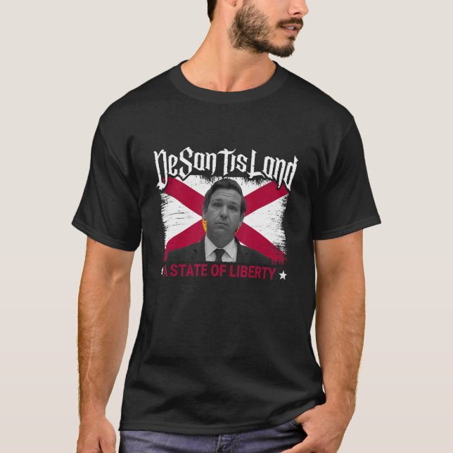 T-shirt Drapeau Drapeau De L'État De Liberté De Desantisla (Devant)