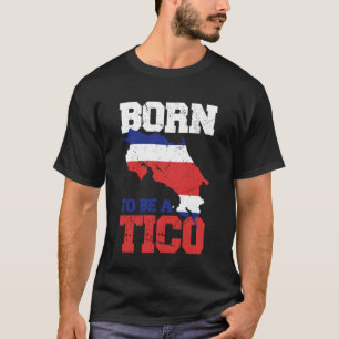 T-shirt Drapeau du Costa Rica Né pour être un Tico