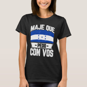 T-shirt Drapeau du Honduras Fierté Catracho Maje Que Pedo 
