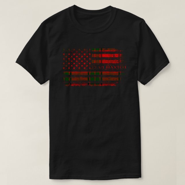 T-shirt Drapeau écossais Clan Maxton Drapeau américain Kil (Design devant)