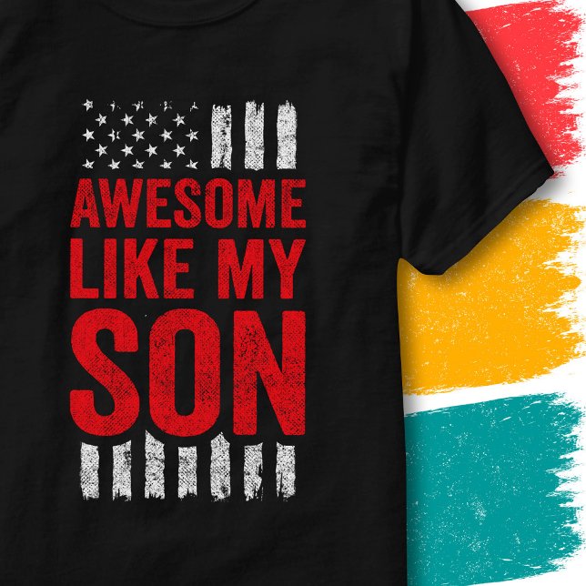 T-shirt Drapeau étoilé Citation Génial Comme Mon Fils (Créateur téléchargé)