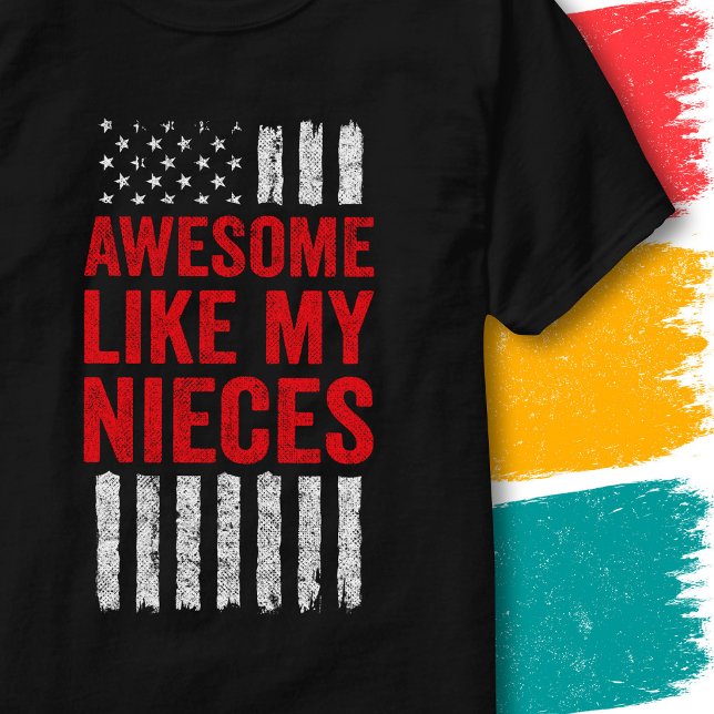 T-shirt Drapeau étoilé Citation Incroyable Comme Mes Nièce (Créateur téléchargé)