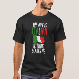 T-shirt Drapeau Italien Ma Femme Est Italienne Rien Ne Me 
