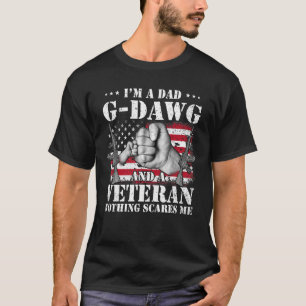 T-shirt Drapeau Mains Je suis papa G dawg Et un vétéran Ri