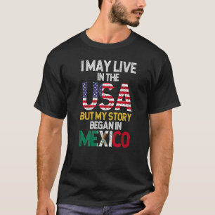 T-shirt Drapeau Mexicain Je Vis Aux Etats-Unis Mais Mon Hi