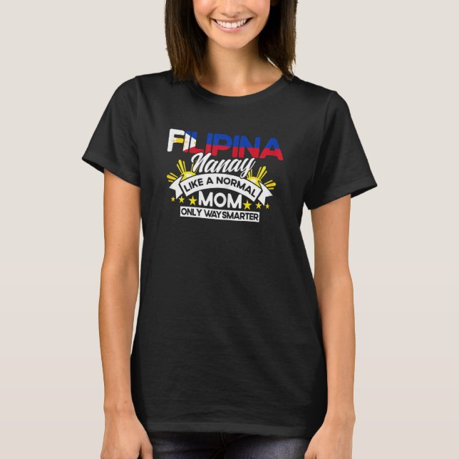 T-shirt Drapeau philippin Filipina Nanay Maman Pinay Fi (Devant)