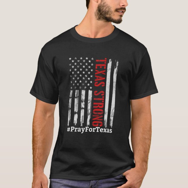 T-shirt Drapeau Texas Strong Priez Pour Texas USA (Devant)