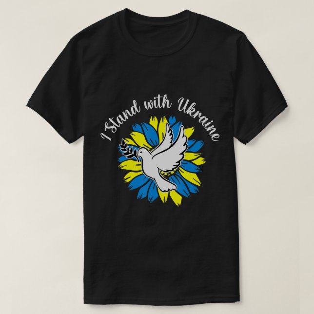 T-shirt Drapeau Tournesol Ukrainien Dove Ukraine I stand w (Design devant)