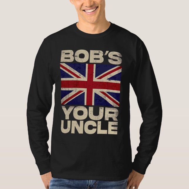 T-shirt Drapeau Union Jack britannique  Bob's your Uncle (Devant)