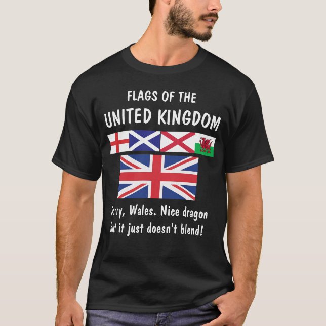 T-shirt Drapeaux du Royaume-Uni… Pays de Galles désolé ! (Devant)