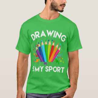 T-shirt drawing is my sport girl
