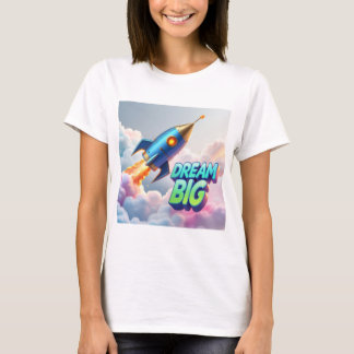 T-shirt Dream Big