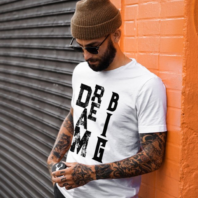 T-shirt Dream Big black grunge typographie Citation inspir (Créateur téléchargé)