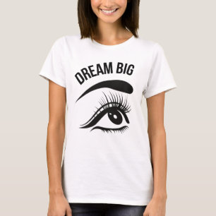 T-shirt Dream Big Optician Eye
