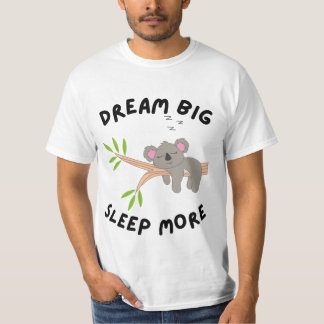 T-shirt Dream Big Sleep More Cute Koala Sleeping on Branch