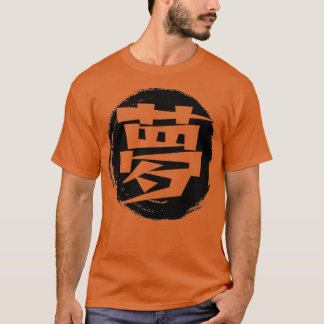 T-shirt Dream In Japaenes Kanji