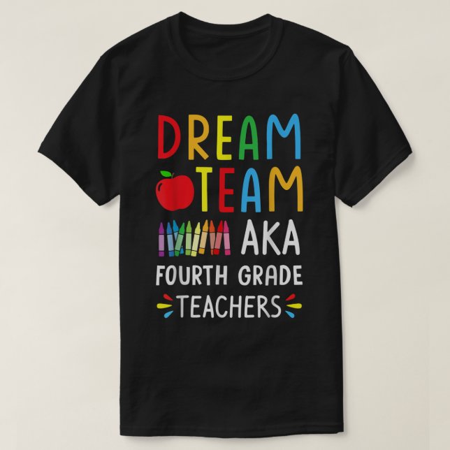 T-shirt Dream Team 4E Grade Enseignants Drôle Retour à Sch (Design devant)