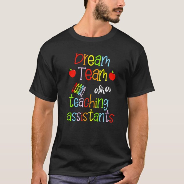 T-shirt Dream Team Aka Enseignants Assistants Cute Crayon  (Devant)
