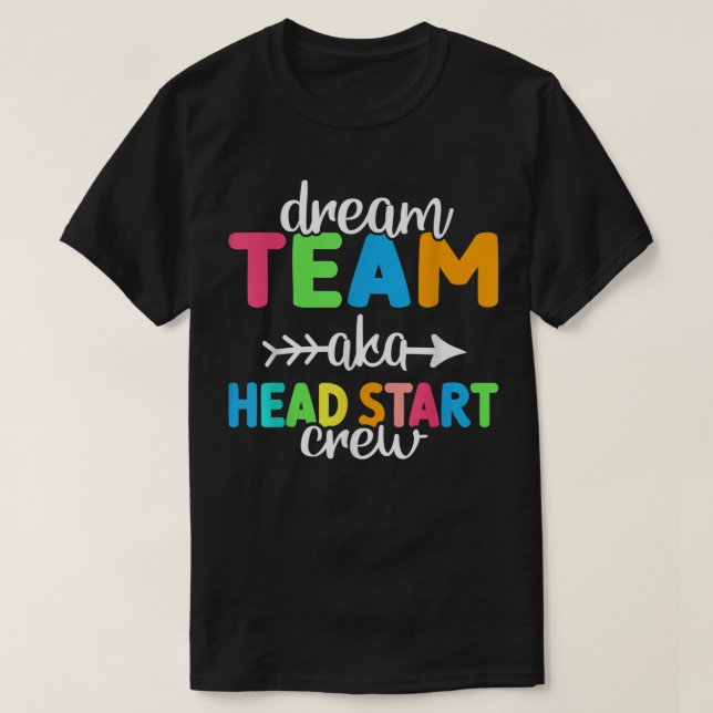 T-shirt Dream Team aka Head Start Crew Teacher Préscolaire (Design devant)