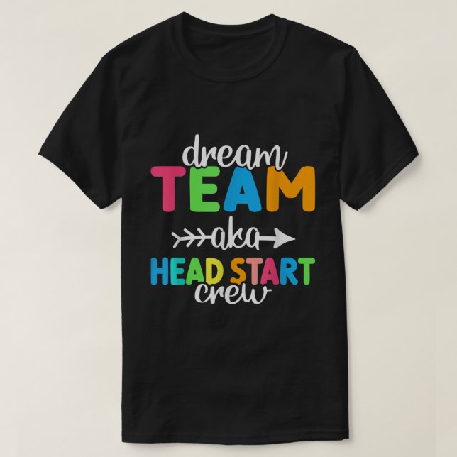 T-shirt Dream Team aka Head Start Crew Teacher Préscolaire (Design devant)