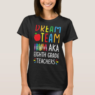 T-shirt Dream Team aka Huitième Enseignant - Funny Back T