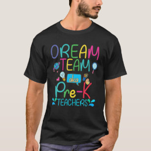 T-shirt Dream Team AKA Pré-K Enseignants Appréciation Week