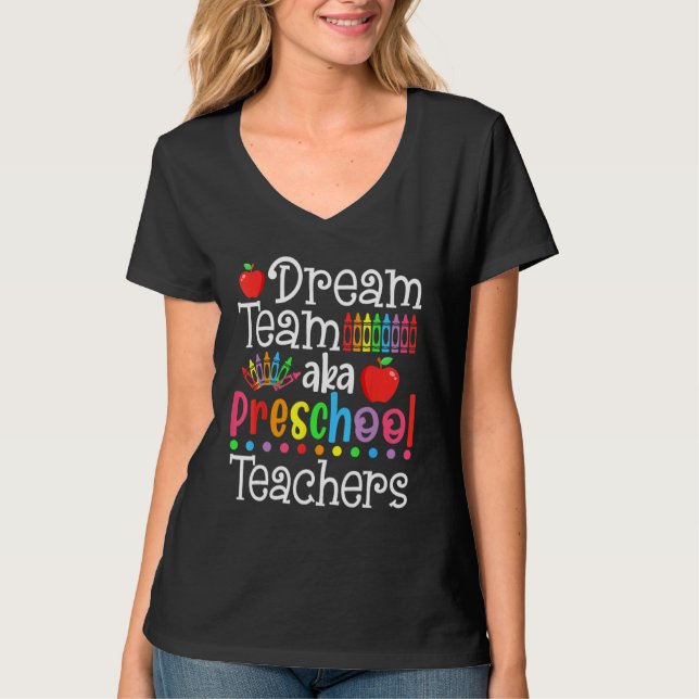 T-shirt Dream Team Aka Preschool Teachers Shirt Back To Sc (Devant)