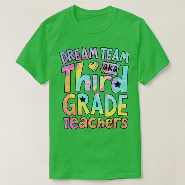 T-shirt Dream Team Aka Third Grade Teachers Back To School (Design devant)