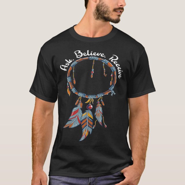 T-shirt Dreamcatcher Ask Believe Receive Manifestation (Devant)