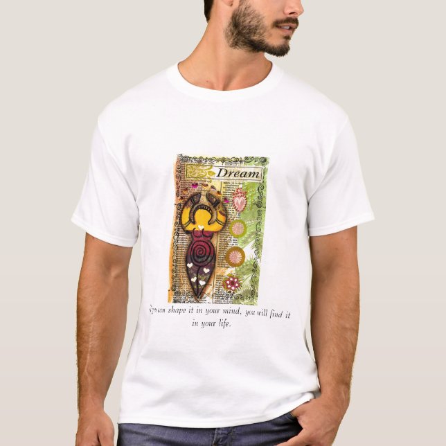 T-shirt dreamgoddess, si vous pouvez le former dans votre (Devant)