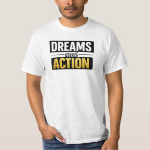 T-shirt Dreams Need Action Typographie Motivationnelle Pre