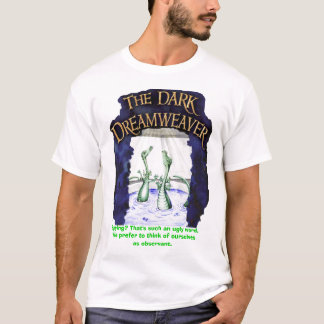 T-shirt DreamweaverShirt2, remarquant ? C'est un tel laid…