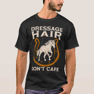 T-shirt Dressage Cheveux S'en Fout Équitation Équins 