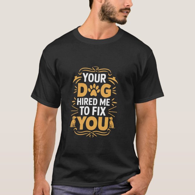 T-shirt Dresseur de chien drôle  1 (Devant)