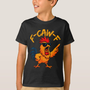 T-shirt Dresseur de poulet drôle d'oiseau F Caw F Coq Fcaw