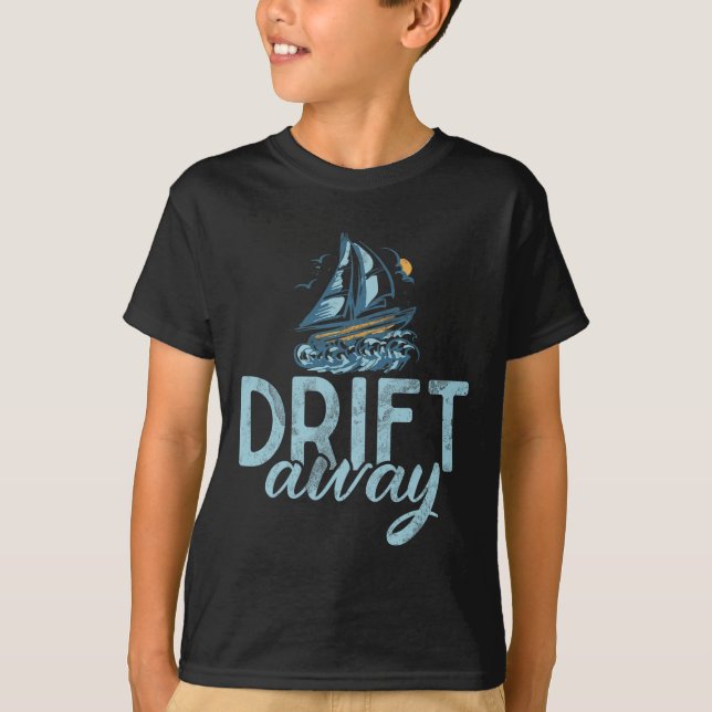 T-shirt Drift Away Boating  (Devant)