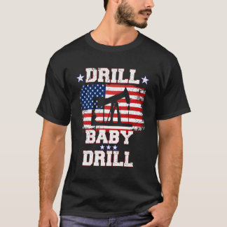 T-shirt Drill Baby Drill American Flag Oilrig Oilfield