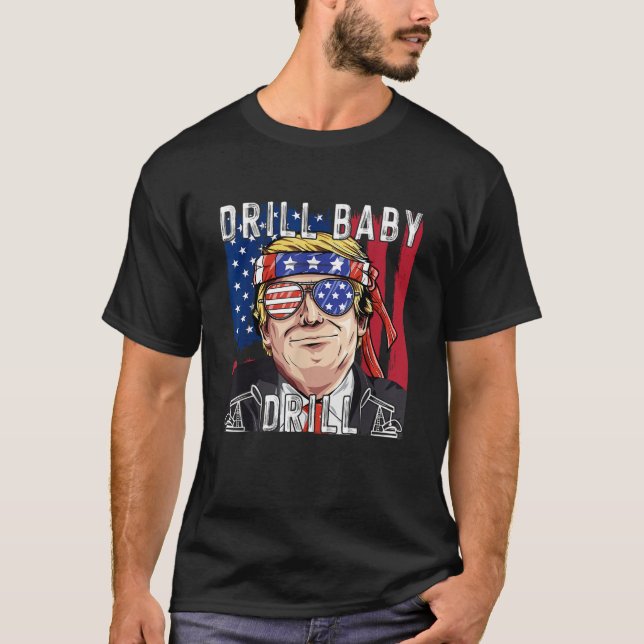 T-shirt Drill Baby Drill Trump T Shirt (Devant)