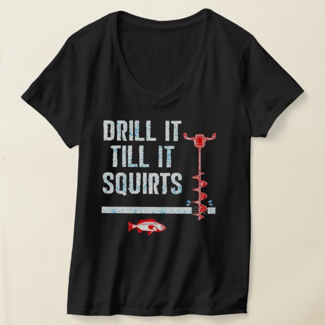 T-shirt Drill It Till (Poser)