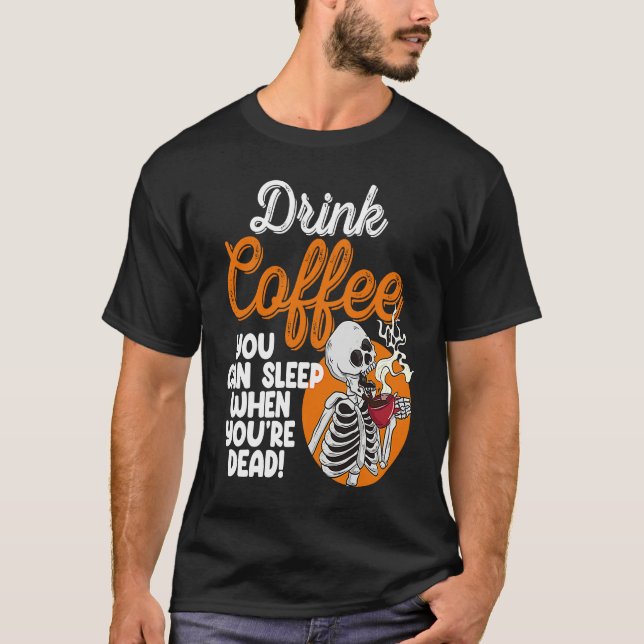 T-shirt Drink Coffee You Can Sleep When Dead  Women Pirate (Devant)