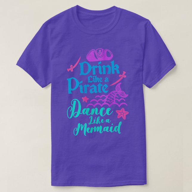 T-shirt Drink Like A Pirate Dance Like A (Design devant)